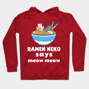 Ramen Neko Says Meow Meow Hoodie